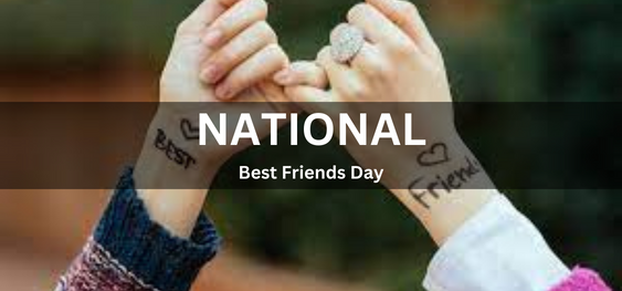 National Best Friends Day [राष्ट्रीय सर्वोत्तम मित्र दिवस]